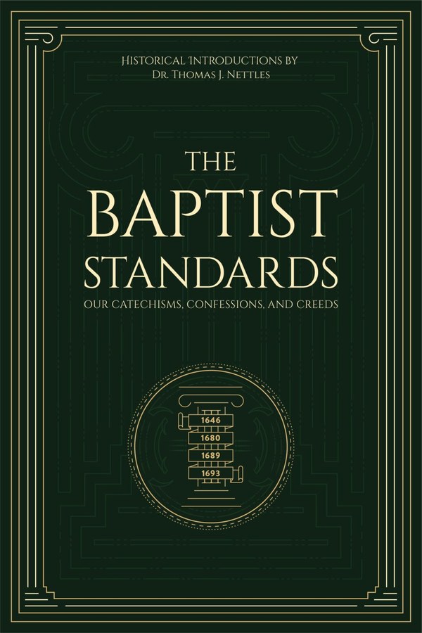 The Baptist Standards (Founders Press)