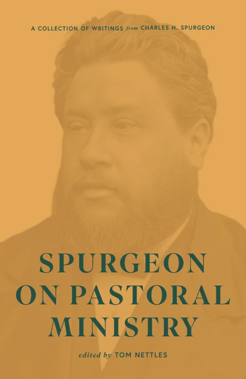 Spurgeon on Pastoral Ministry