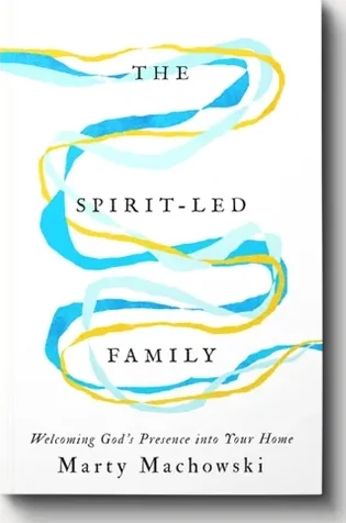 The Spirit-Led Family